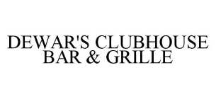 DEWAR'S CLUBHOUSE BAR & GRILLE