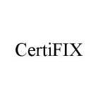 CERTIFIX