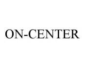 ON-CENTER