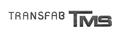 TRANSFAB TMS