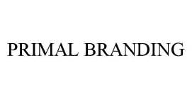 PRIMAL BRANDING