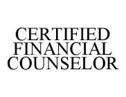 CERTIFIED FINANCIAL COUNSELOR