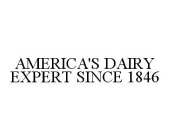 AMERICA'S DAIRY EXPERT SINCE 1846