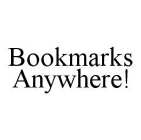 BOOKMARKS ANYWHERE!
