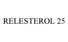 RELESTEROL 25