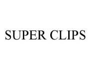 SUPER CLIPS