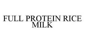 FULL PROTEIN RICE MILK