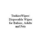 TUSHIESWIPES: DISPOSABLE WIPES FOR BABIES, ADULTS AND PETS