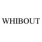 WHIBOUT