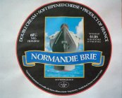 NORMANDIE BRIE DOUBLE CREAM SOFT RIPPENED CHEESE PRODUCT OF FRANCE 60% M.G. FIDM/FAT NET WEIGHT 6 LBS TO BE WEIGHT AT TIME OF SALE KEEP REFRIGERATED INGREDIENTS: PASTEURIZED COW'S MILK, SALT, CHEESE C