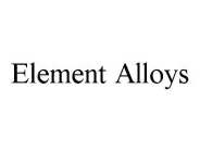 ELEMENT ALLOYS