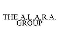 THE A.L.A.R.A. GROUP