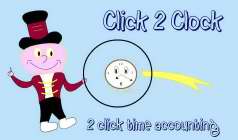 CLICK 2 CLOCK: 2 CLICK TIME ACCOUNTING