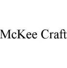 MCKEE CRAFT