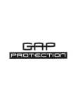 GAP PROTECTION