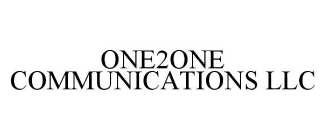 ONE2ONE COMMUNICATIONS LLC