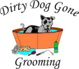 DIRTY DOG GONE GROOMING