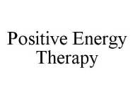 POSITIVE ENERGY THERAPY