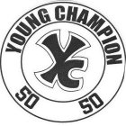 YOUNG CHAMPION YC 50 50