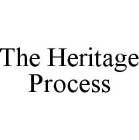 THE HERITAGE PROCESS