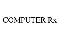 COMPUTER RX