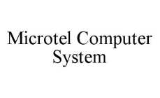 MICROTEL COMPUTER SYSTEM