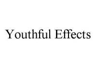 YOUTHFUL EFFECTS