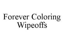 FOREVER COLORING WIPEOFFS