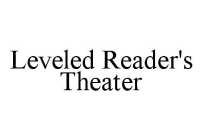 LEVELED READER'S THEATER