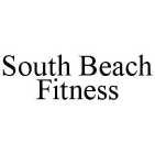 SOUTH BEACH FITNESS