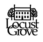 LOCUST GROVE