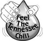 FEEL THE TENNESSEE CHILL