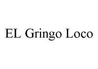 EL GRINGO LOCO