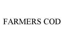 FARMERS COD