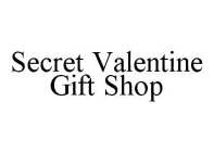 SECRET VALENTINE GIFT SHOP
