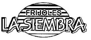 FRIJOLES LA SIEMBRA