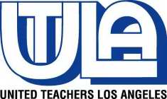 UTLA UNITED TEACHERS LOS ANGELES