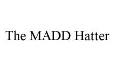 THE MADD HATTER