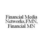 FINANCIAL MEDIA NETWORKS,FMN, FINANCIAL MN