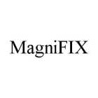 MAGNIFIX