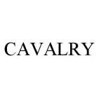 CAVALRY