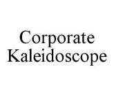 CORPORATE KALEIDOSCOPE