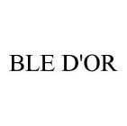 BLE D'OR