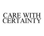 CARE WITH CERTAINTY