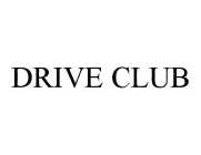 DRIVE CLUB