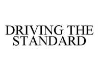DRIVING THE STANDARD