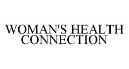WOMAN'S HEALTH CONNECTION