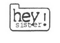 HEY SISTER