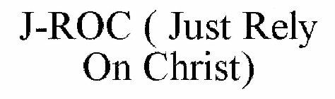 J-ROC (JUST RELY ON CHRIST)