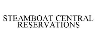 STEAMBOAT CENTRAL RESERVATIONS